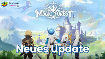 Magic Forest: Dragon Quest – Neues Update: Star City Battle, Mecha-System und mehr!