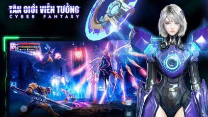 Tân Giới Viễn Tưởng – Cyber Fantasy: Điểm nhấn mới của làng game Việt đầu năm 2023