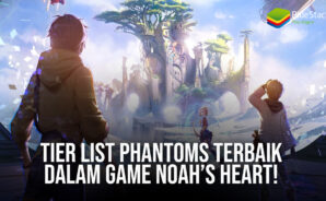 Tier List Phantoms Terbaik Dalam Game Noah’s Heart
