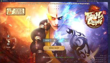 Cách chơi game mobile Tiên Ma Quyết trên PC với BlueStacks