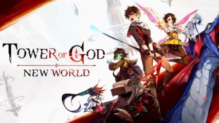 Tower of God: New World การอัปเดตเดือนกันยายน 2566 นำเสนอตัวละคร SSR ใหม่ กิจกรรม และอื่นๆ อีกมากมาย