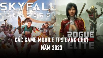 Top 5 game bắn súng mobile đáng chú ý trong năm 2023