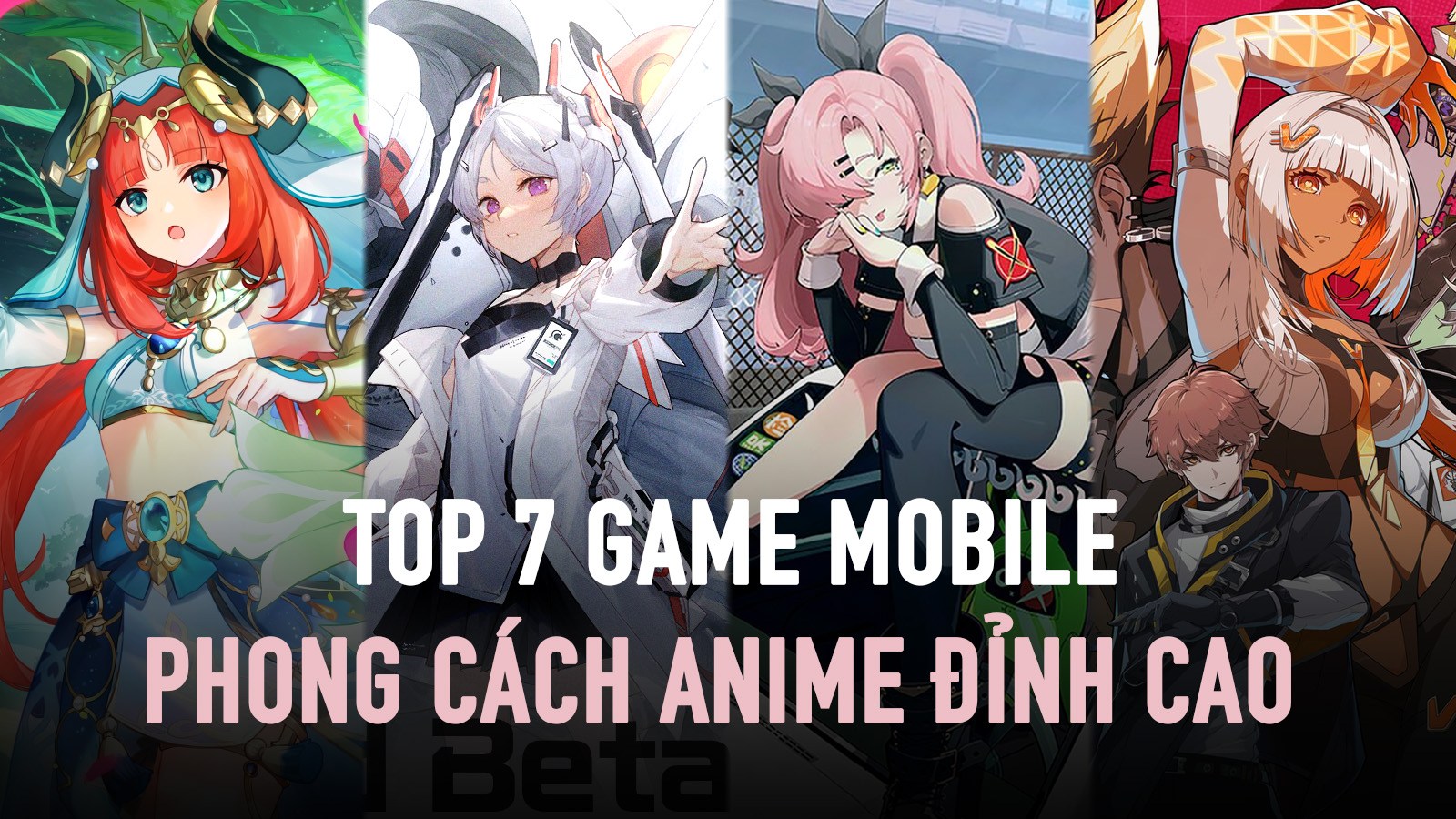 Top 10 game anime hay nhất dành cho Android/iOS [Cập nhật 2022]