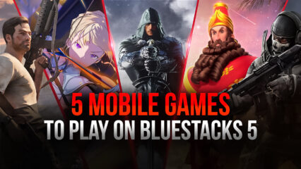 5 Great Mobile Games to Enjoy on PC with the BlueStacks 5 Global Release