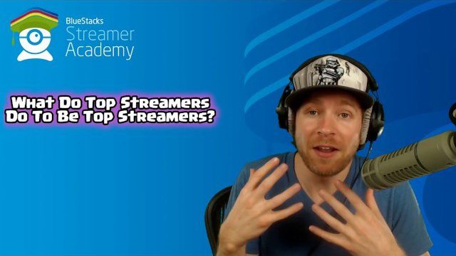 What do top streamers do to be top streamers?