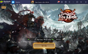 Khiển binh thống nhất giang sơn trong Tam Quốc Liên Minh SohaGame cùng BlueStacks