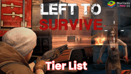 Left to Survive: Zombie Games Tier List for the Most Valuable Characters