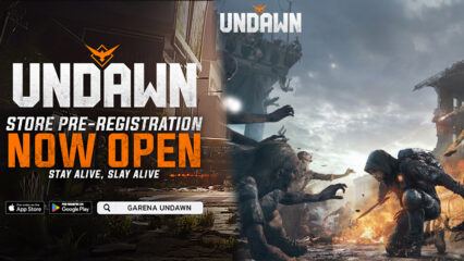 Undawn Global đã ra mắt, chừng nào game thủ Việt Nam được chơi?