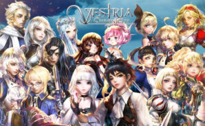 Vestria Chronicles – แนะนำ 8 ตัวละครที่จะช่วยให้เล่นได้ง่ายขึ้น