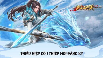 Võ Lâm Kiếm Vương 3D: Game kiếm hiệp mới ra mắt ngày 15/7