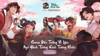 Võ Lâm Nhàn Hiệp VNG: Game đấu tướng chiến thuật sắp ra mắt tại Việt Nam