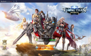 Tham gia hành trình bất tận trong Vương Thần Mobile cùng BlueStacks