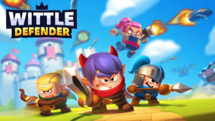 Wittle Defender Beginner’s Guide – Dive into the Dungeon-Defense Adventure