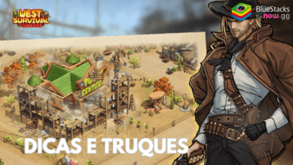 West Survival: Pioneers – Dicas e truques para aumentar a força