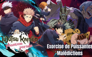 Guide pour Maximiser sa Progression dans Jujutsu Kaisen Phantom Parade