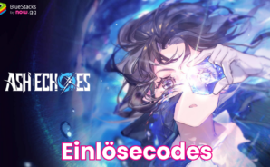 Ash Echoes Global – Alle aktiven Einlösecodes für Dezember 2024