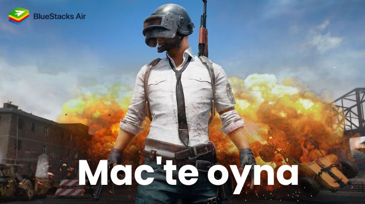 BlueStacks Air ile PUBG Mobile Mac Kurulum Rehberi