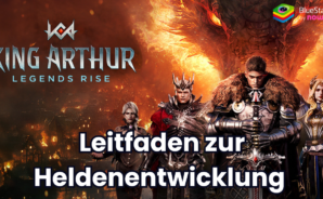 King Arthur: Legends Rise Leitfaden zur Heldenentwicklung – Die besten Möglichkeiten, Macht zu steigern