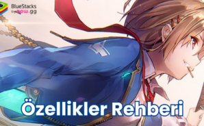 HeavenBurnsRed Oyun Özellikleri Rehberi