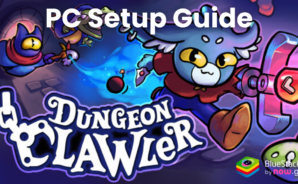 How to Install and Play Dungeon Clawler on PC with BlueStacks