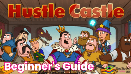 Hustle Castle: Medieval games Beginner’s Guide to Expand your Castle