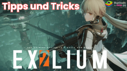 GIRLS‘ FRONTLINE 2: EXILIUM Tipps und Tricks, um als neuer Spieler effizient Fortschritte zu machen